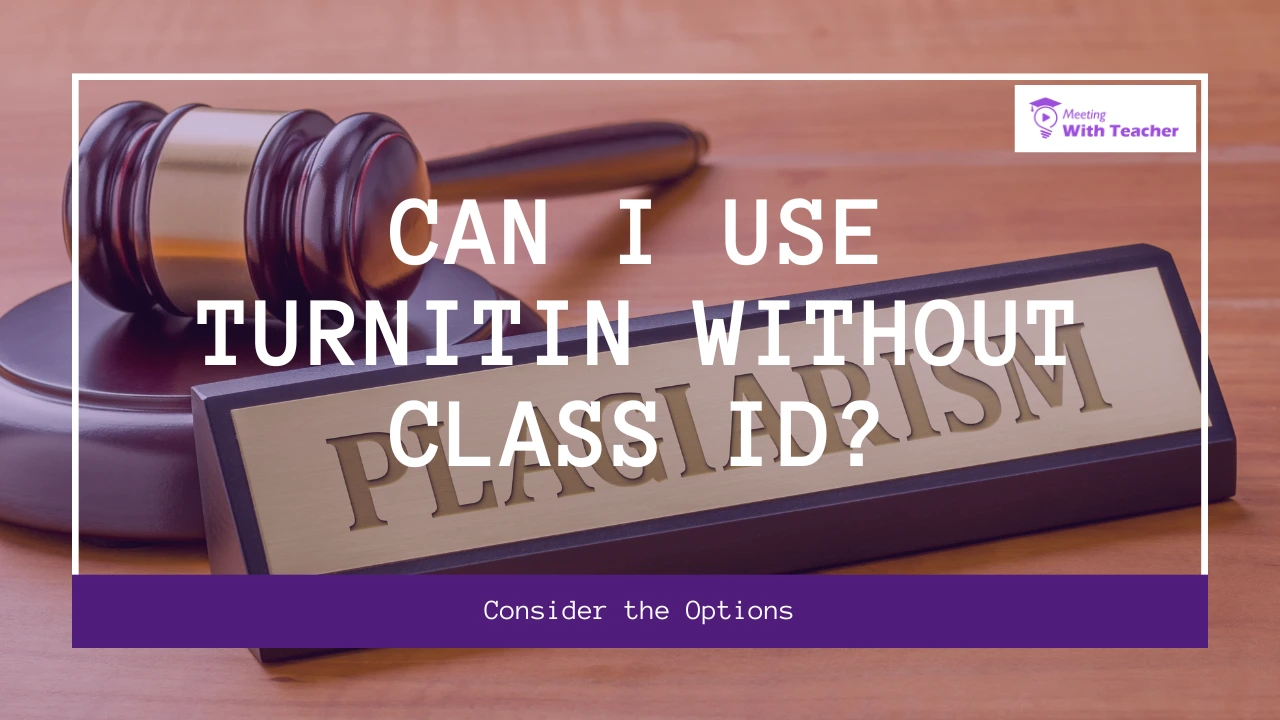 Can I Use Turnitin Without Class ID 