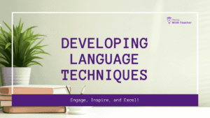 Developing Language Techniques