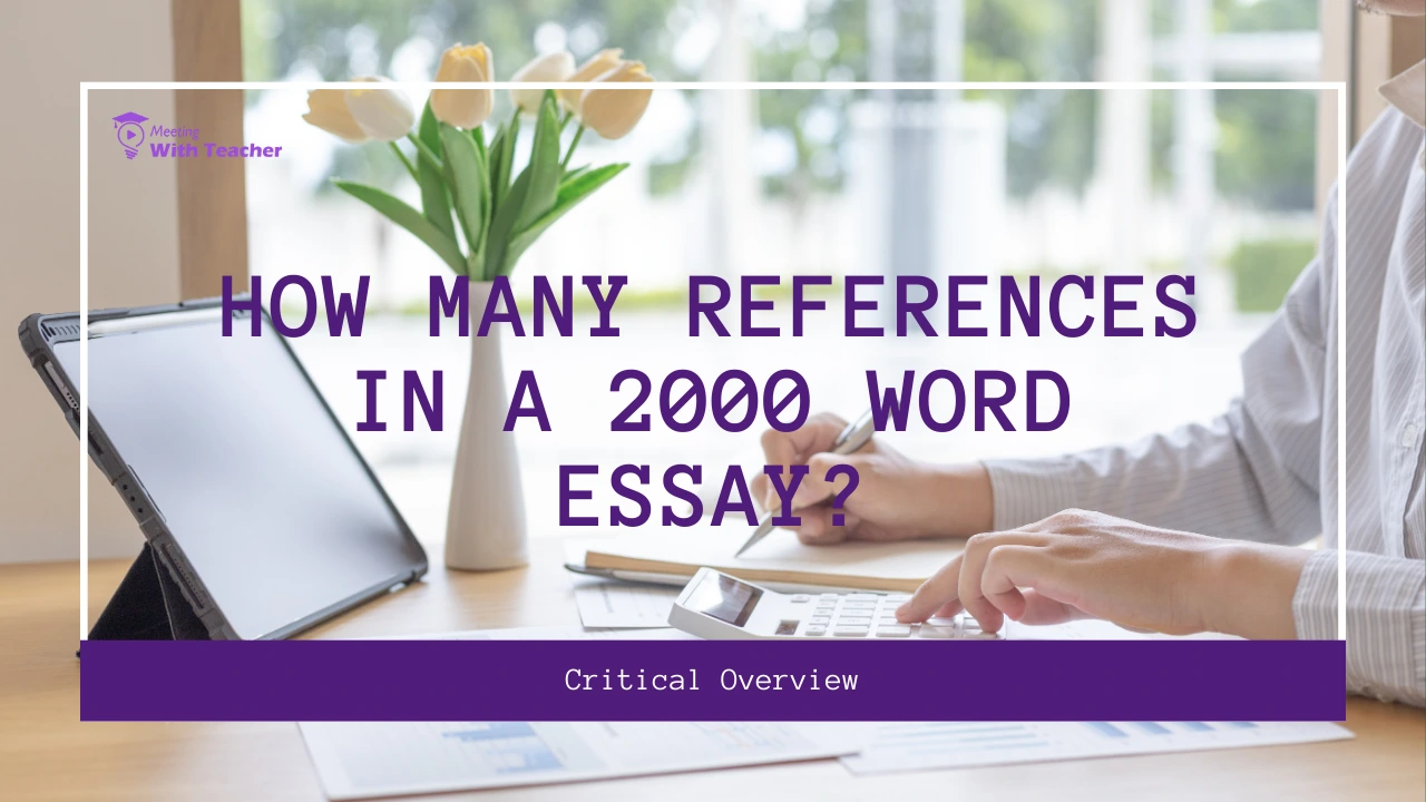 How Many References in a 2000 Word Essay